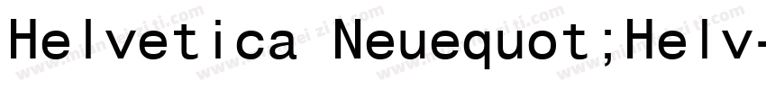 Helvetica Neuequot;Helv字体转换